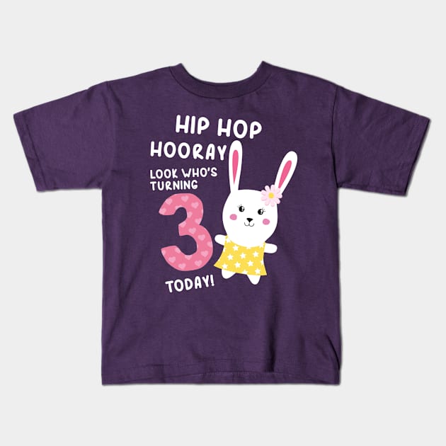 Hip Hop Hooray Look Who's Turning 3 Today! Kids T-Shirt by zeno27